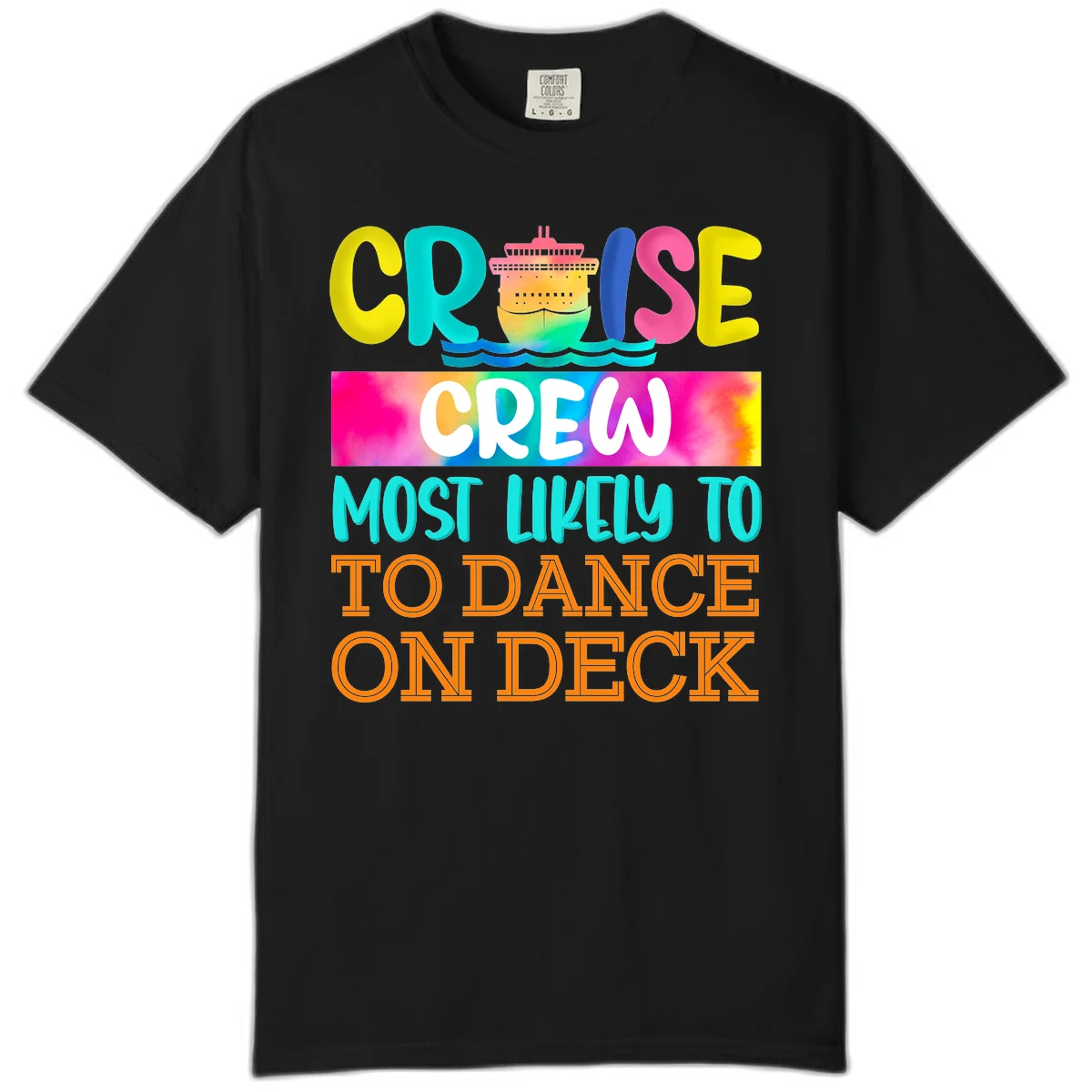 Cruise Crew Most Likely To Dance On Deck Comfort Color in Black