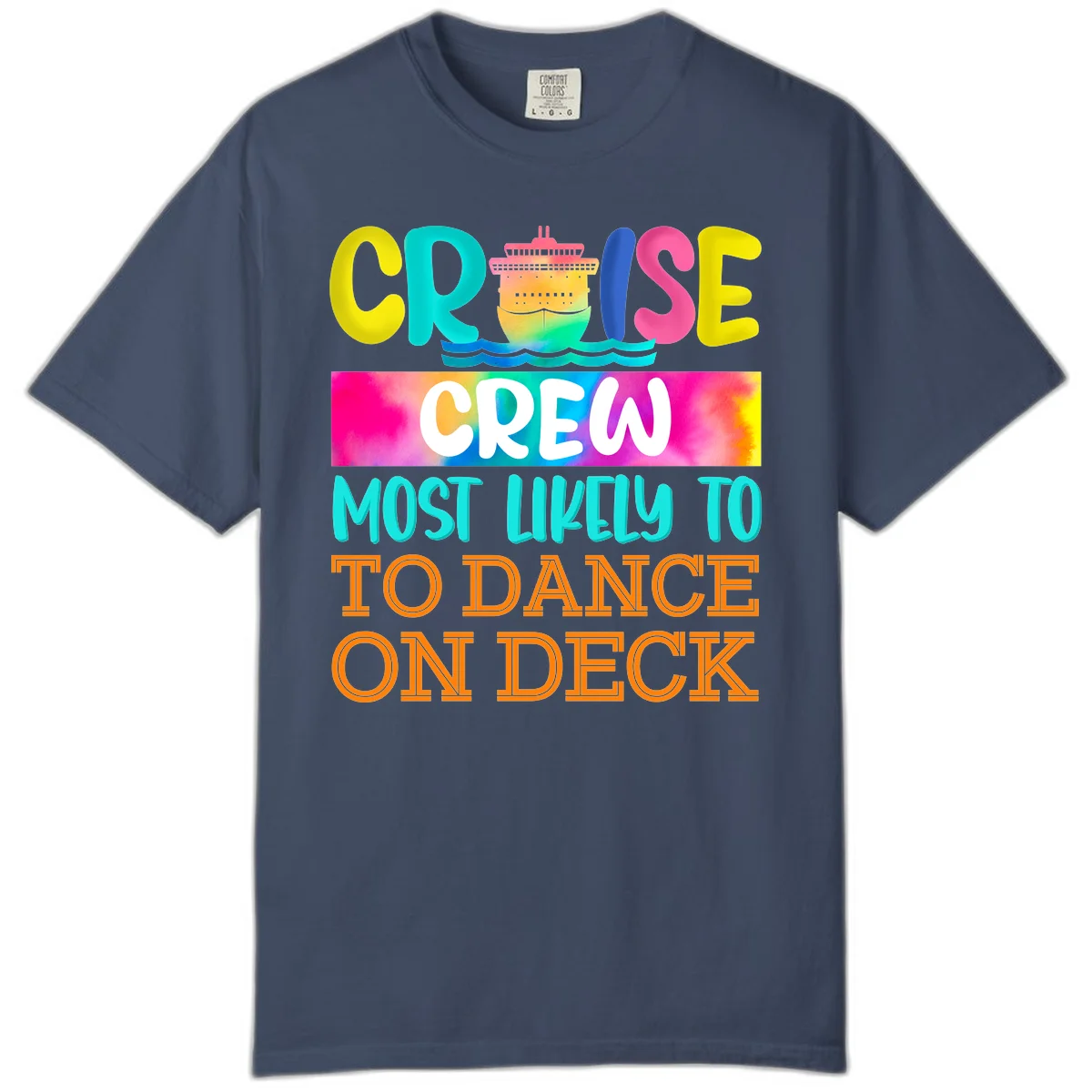 Cruise Crew Most Likely To Dance On Deck Comfort Color in Midnight