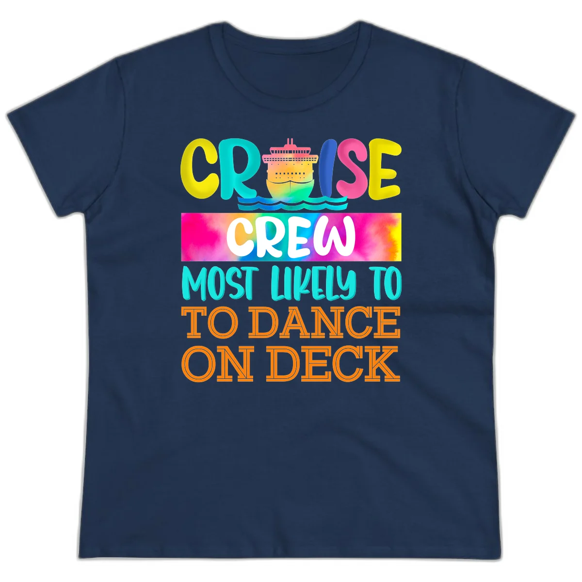 Cruise Crew Most Likely To Dance On Deck Ladies Tee in Navy