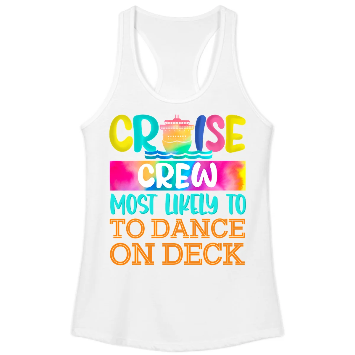 Cruise Crew Most Likely To Dance On Deck Ladies Tank in White