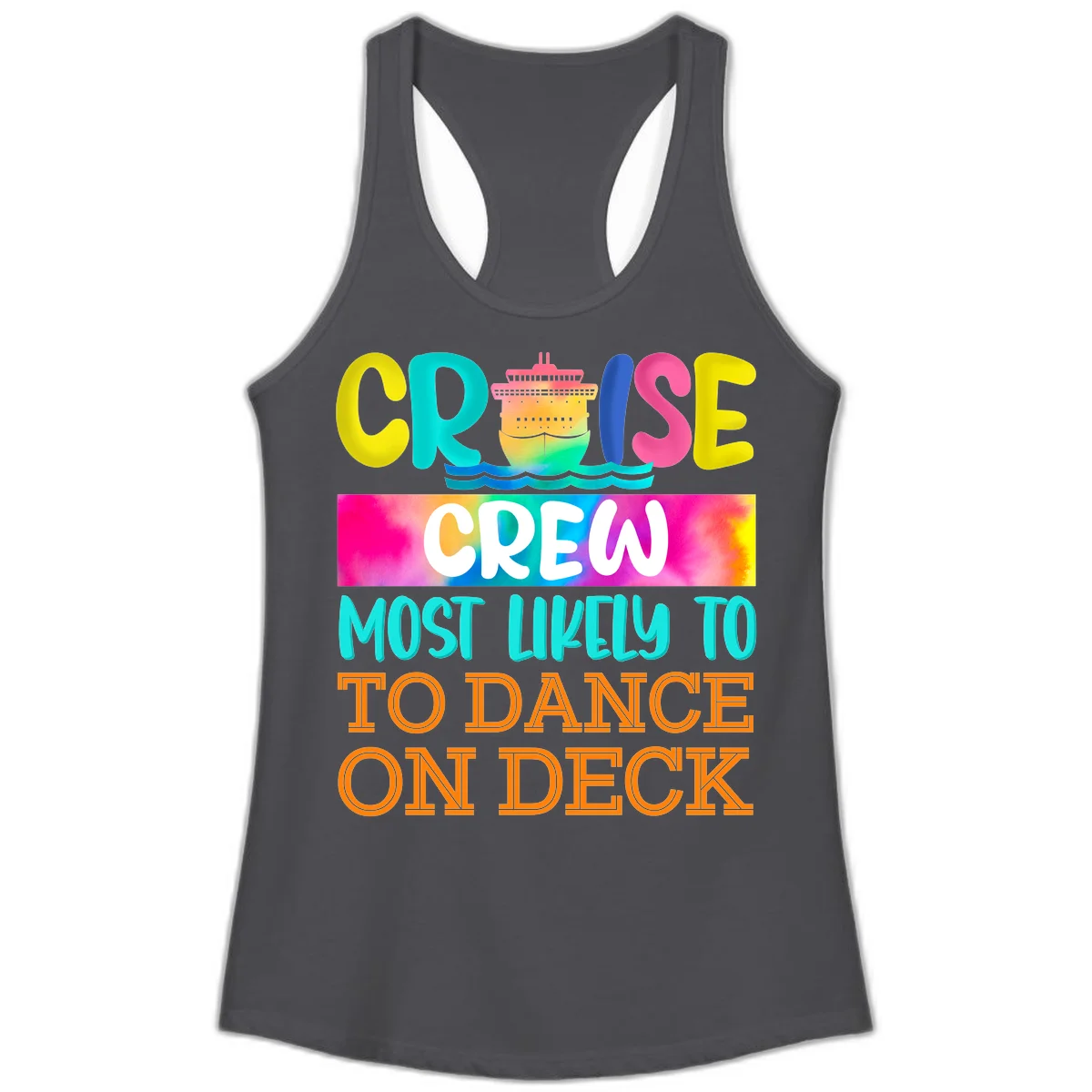 Cruise Crew Most Likely To Dance On Deck Ladies Tank in Solid Dark Gray