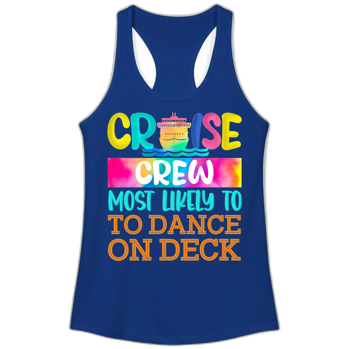 Cruise Crew Most Likely To Dance On Deck Ladies Tank in Solid Royal