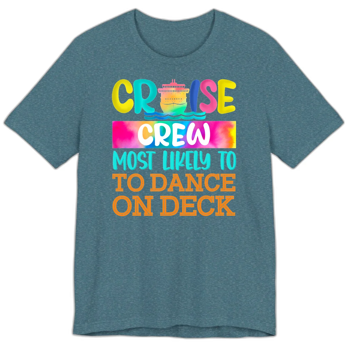 Cruise Crew Most Likely To Dance On Deck Premium T-Shirt in Heather Deep Teal