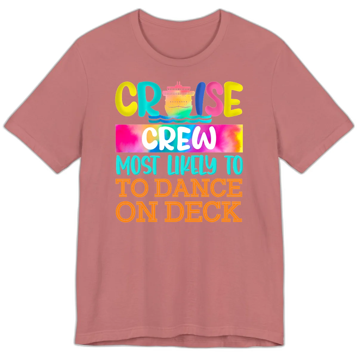 Cruise Crew Most Likely To Dance On Deck Premium T-Shirt in Mauve