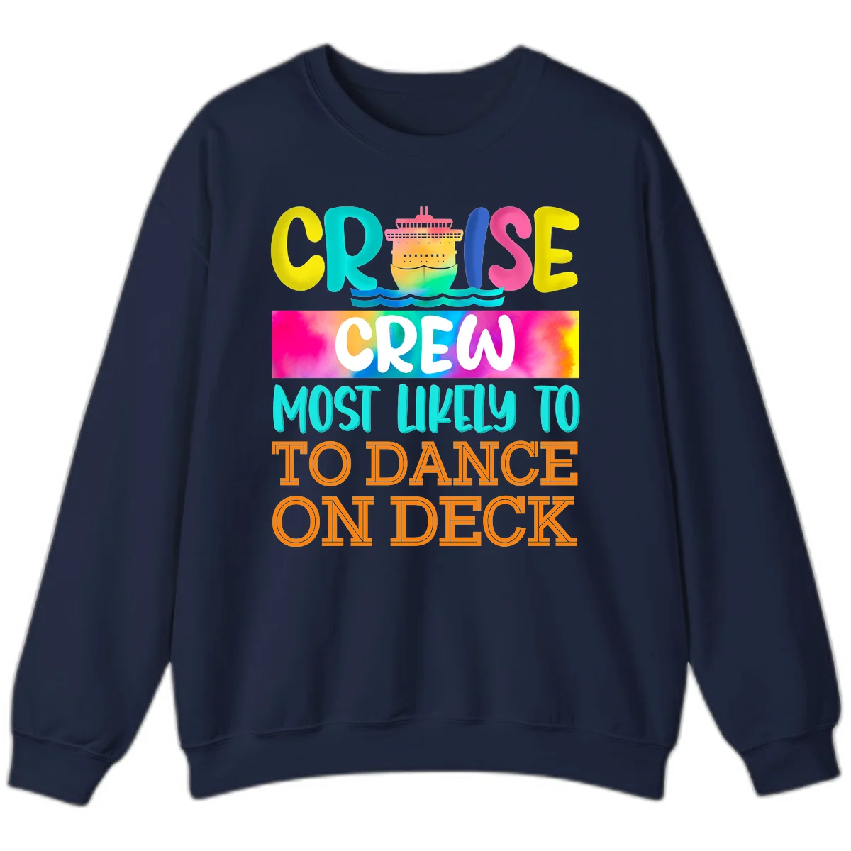 Cruise Crew Most Likely To Dance On Deck Sweatshirt in Navy
