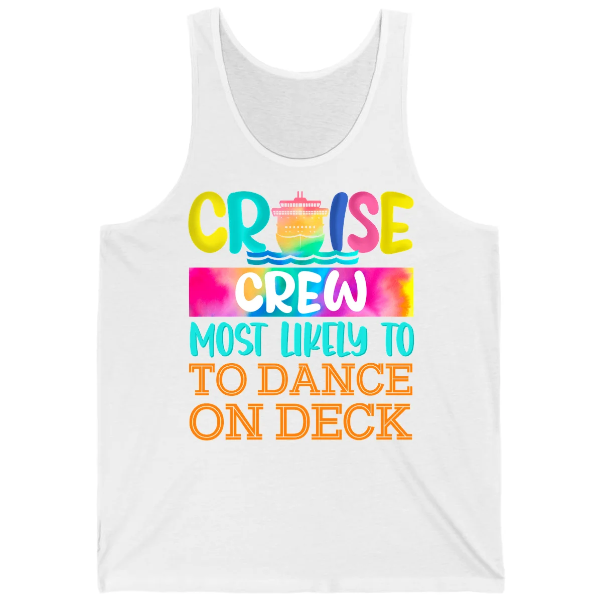 Cruise Crew Most Likely To Dance On Deck Tank in White