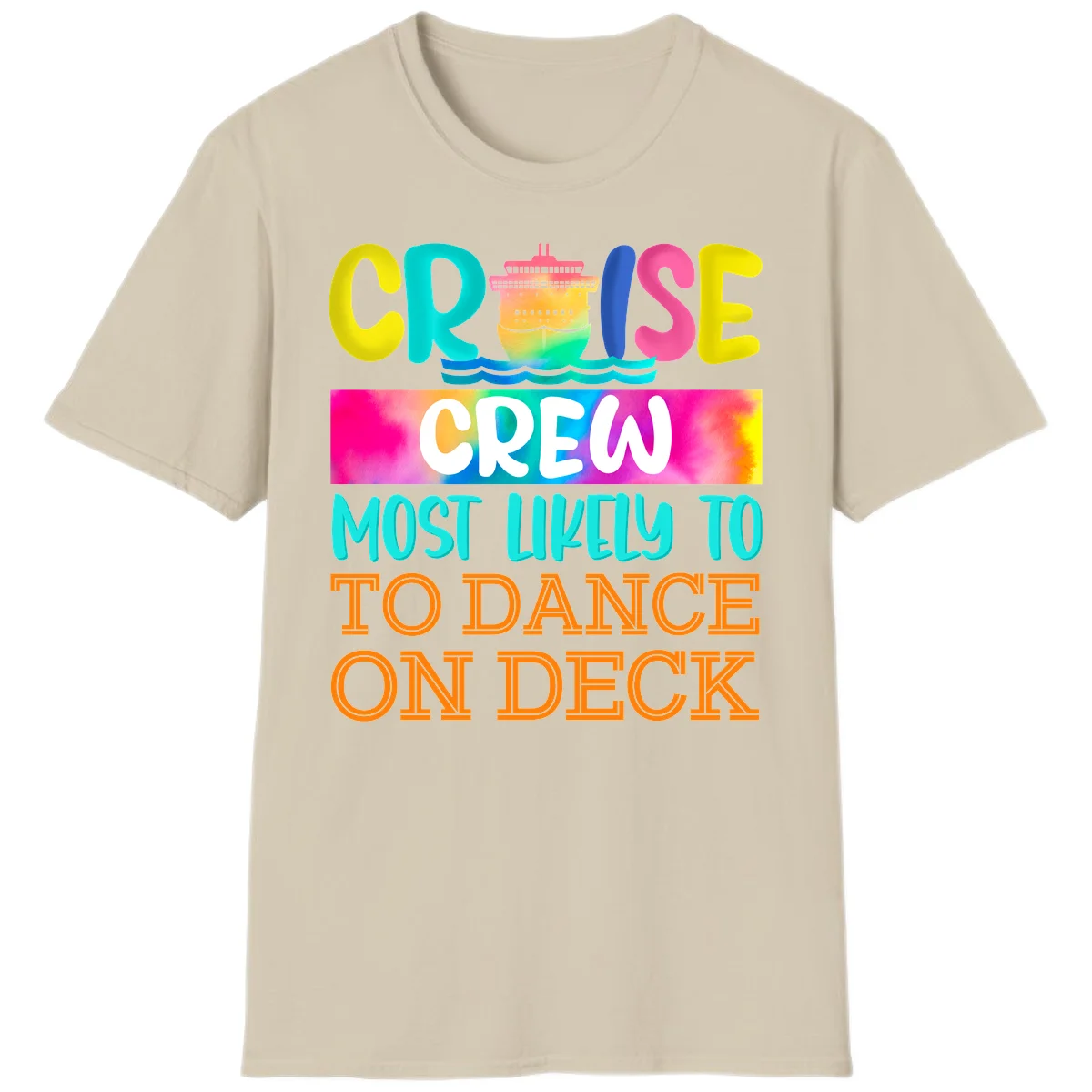 Cruise Crew Most Likely To Dance On Deck T-Shirt in Sand