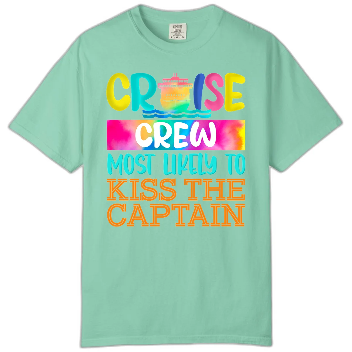 Cruise Crew Most Likely To Kiss The Captain Comfort Color in Island Reef