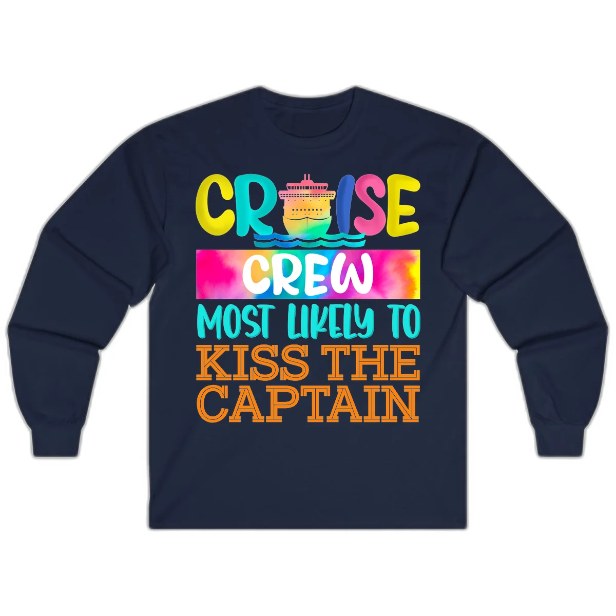 Cruise Crew Most Likely To Kiss The Captain Long Sleeve in Navy