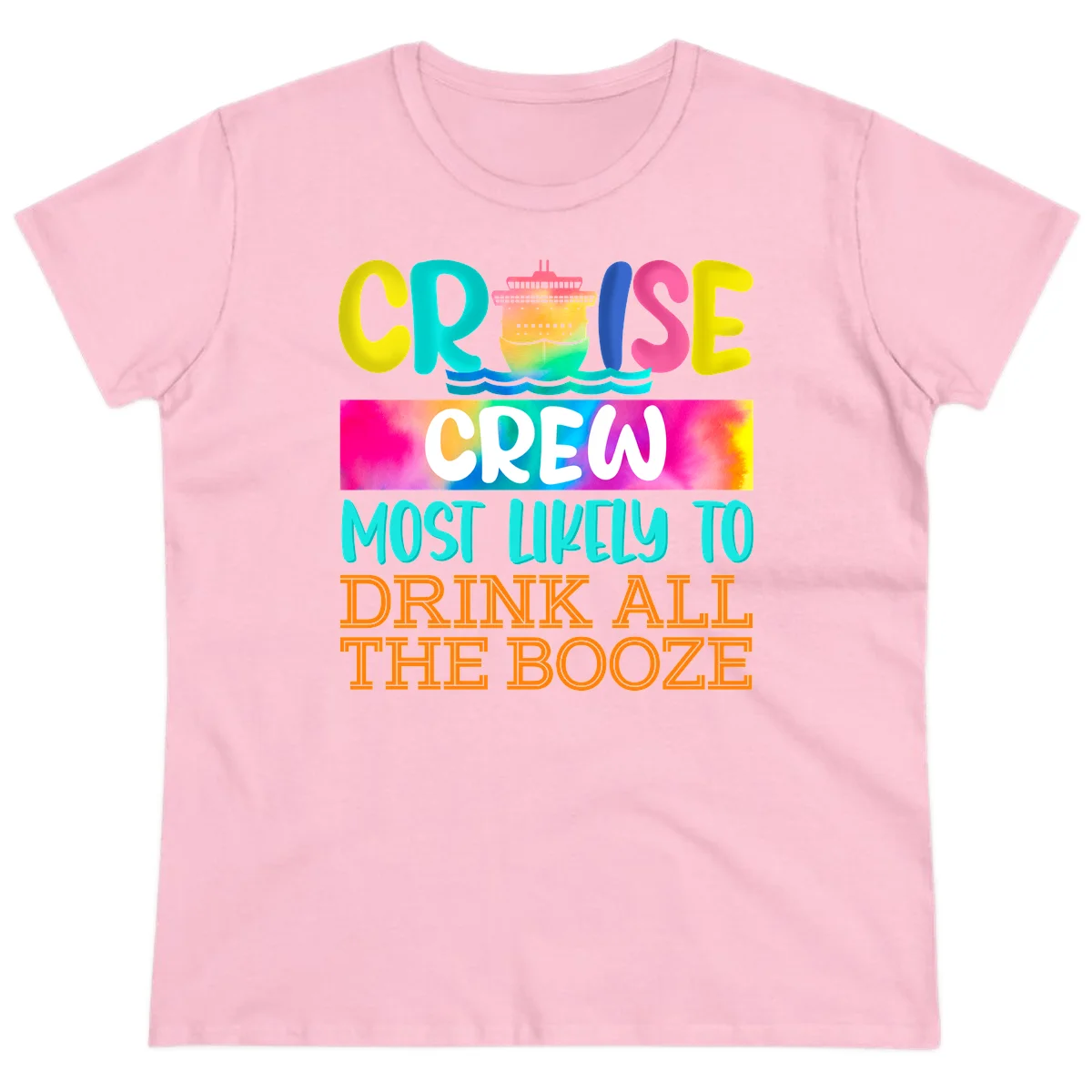 Cruise Crew Most Likely To Drink All The Booze Ladies Tee in Light Pink