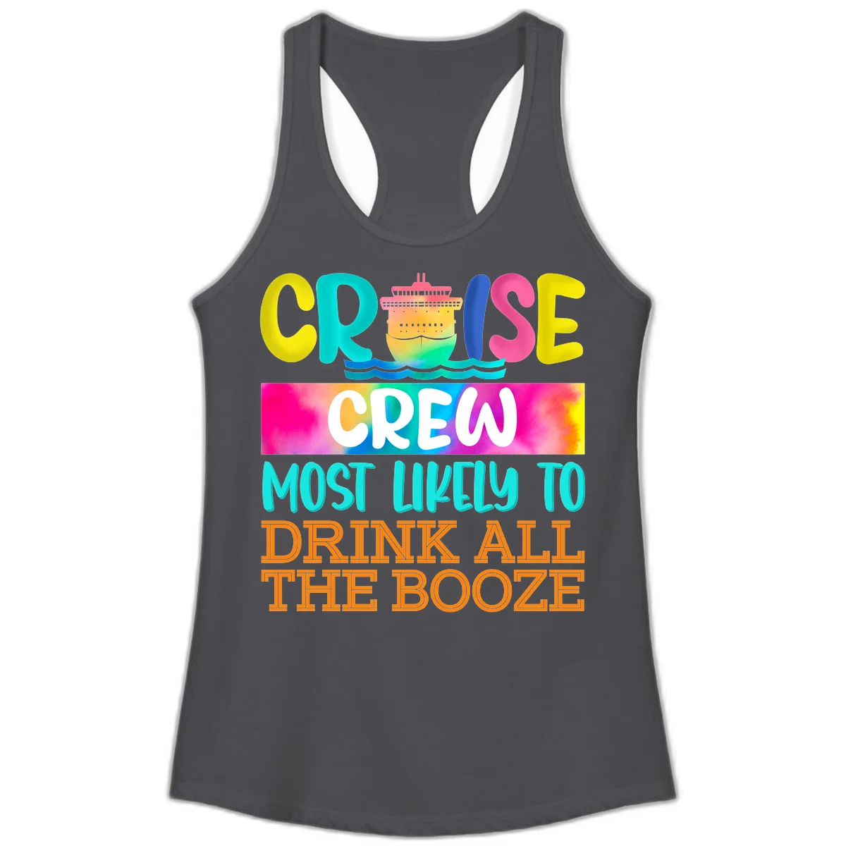 Cruise Crew Most Likely To Drink All The Booze Ladies Tank in Solid Dark Gray