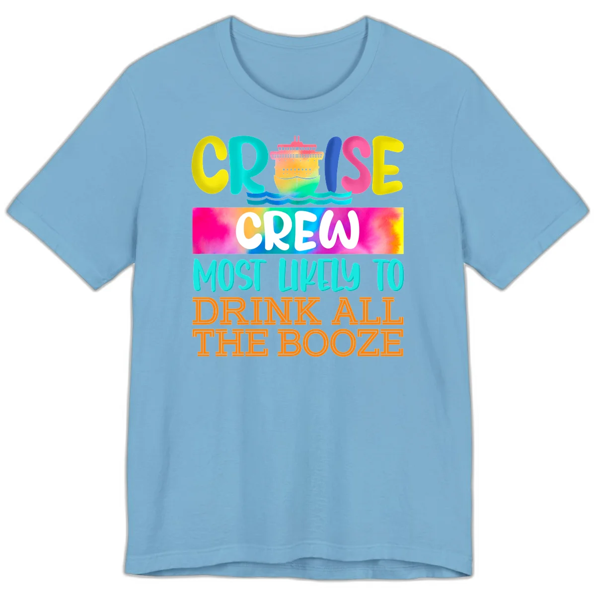 Cruise Crew Most Likely To Drink All The Booze Premium T-Shirt in Ocean Blue