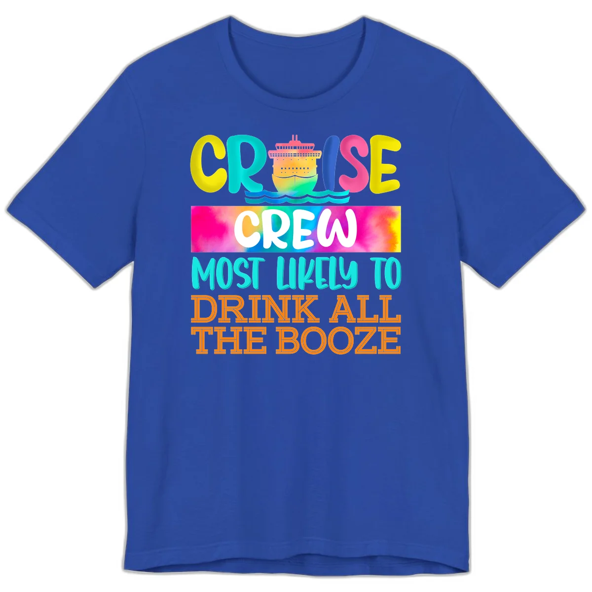 Cruise Crew Most Likely To Drink All The Booze Premium T-Shirt in True Royal