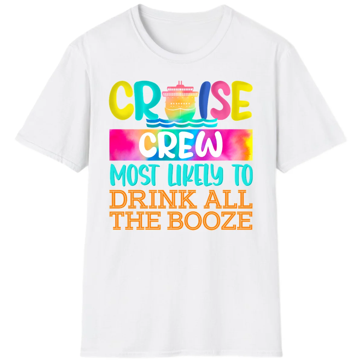Cruise Crew Most Likely To Drink All The Booze T-Shirt in White