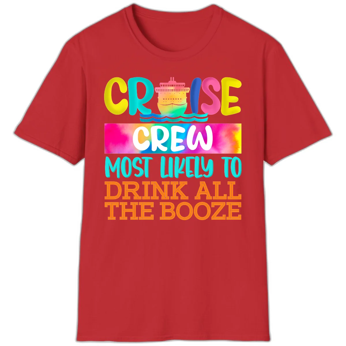 Cruise Crew Most Likely To Drink All The Booze T-Shirt in Red