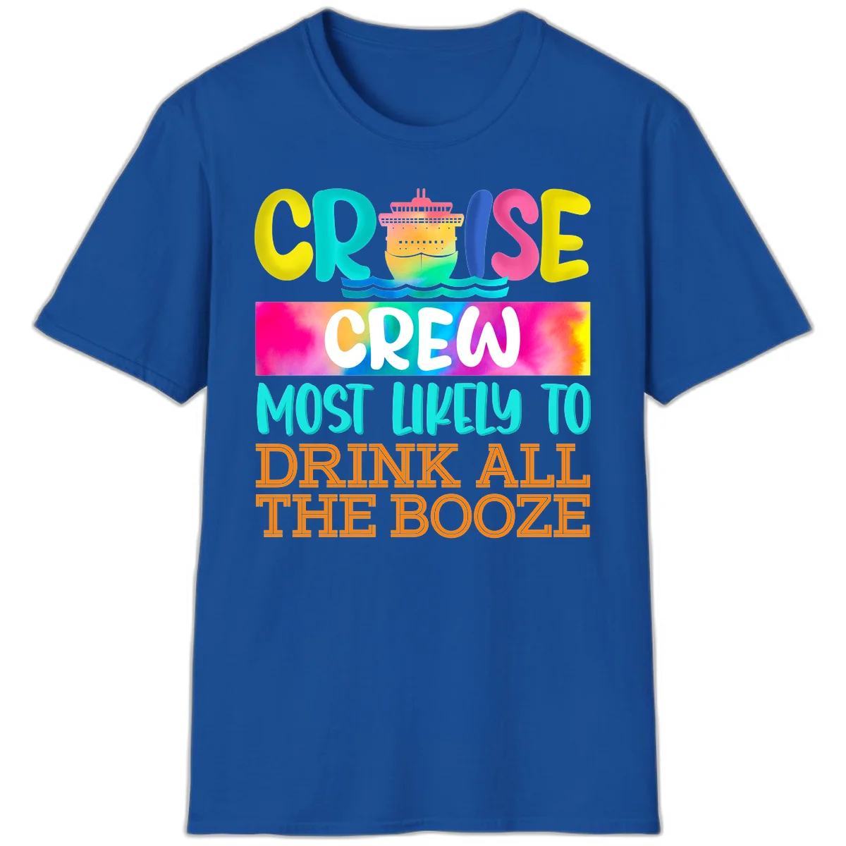 Cruise Crew Most Likely To Drink All The Booze T-Shirt in Royal