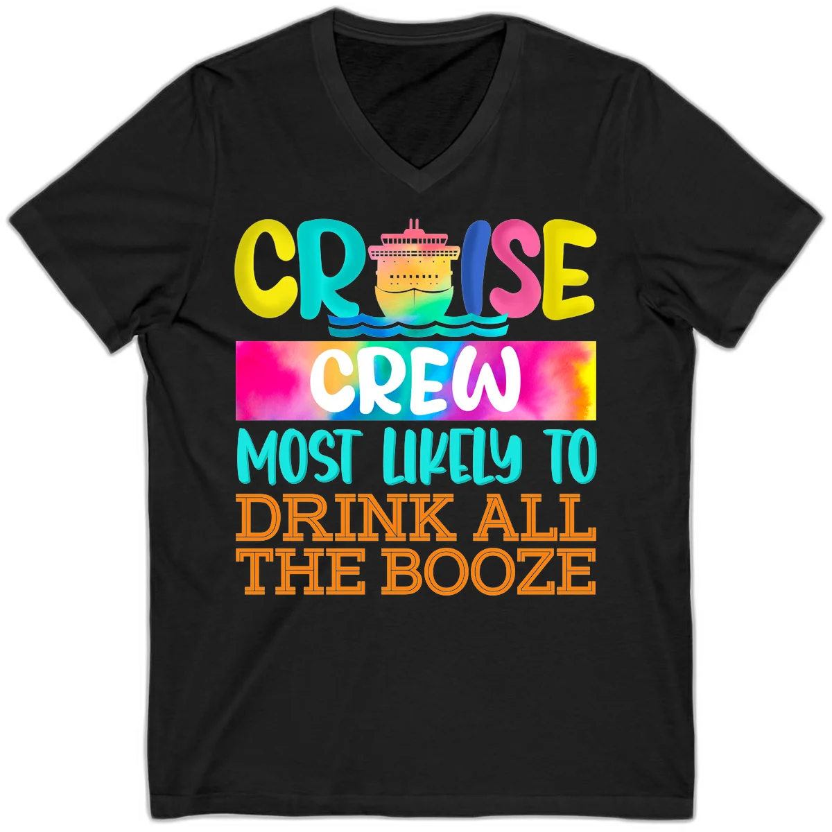 Cruise Crew Most Likely To Drink All The Booze V-Neck in Black