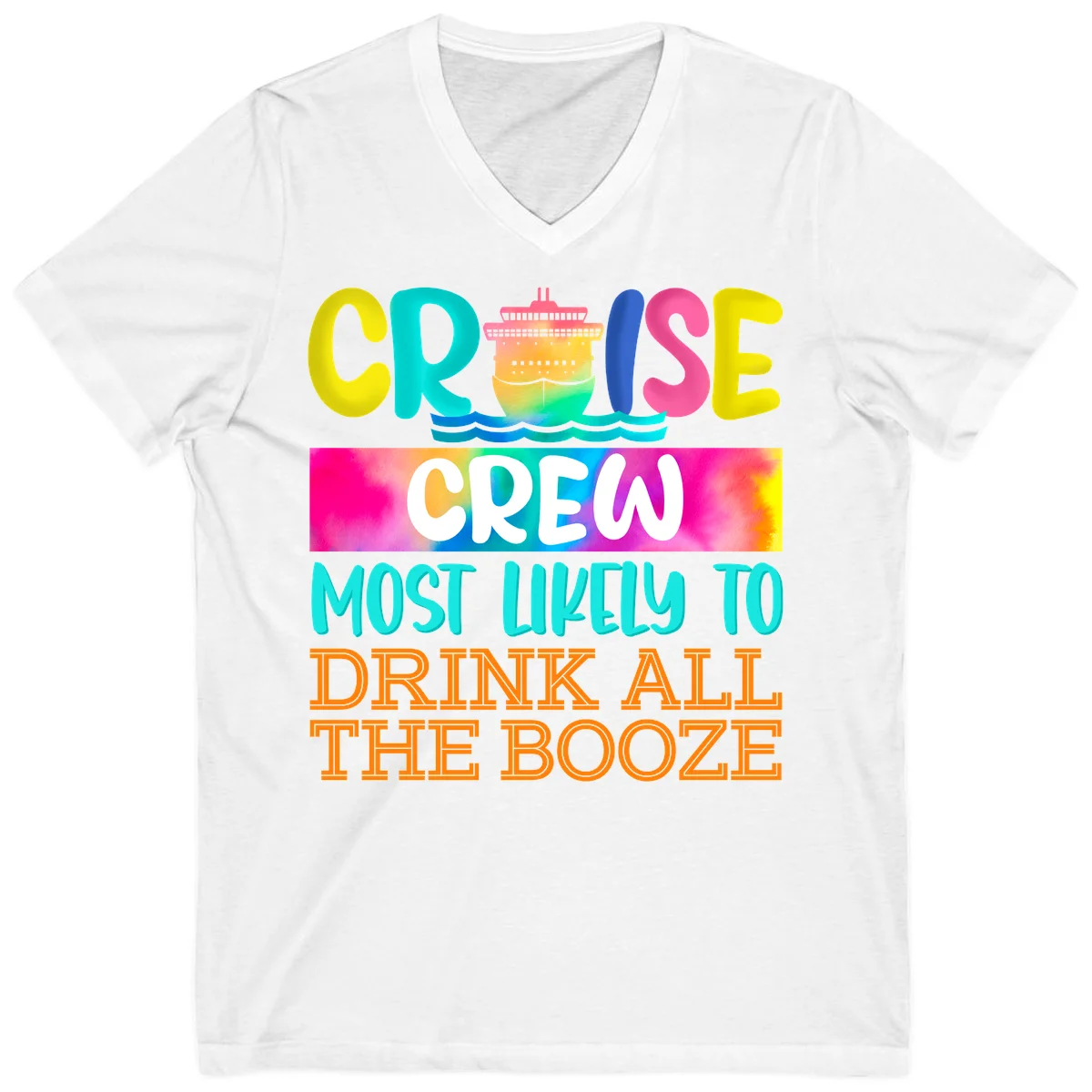 Cruise Crew Most Likely To Drink All The Booze V-Neck in White