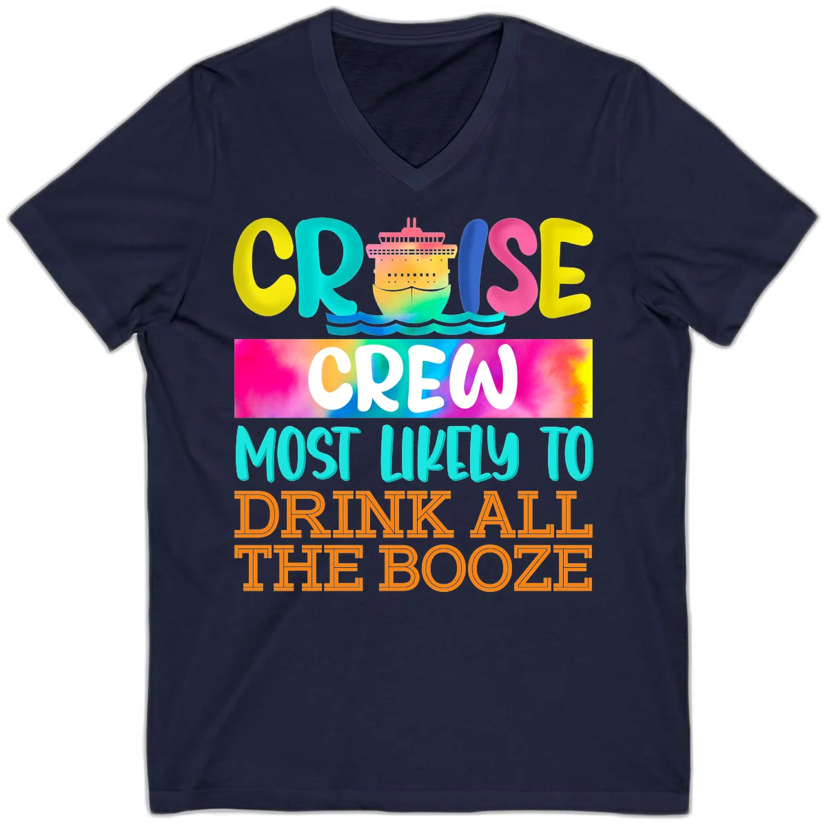 Cruise Crew Most Likely To Drink All The Booze V-Neck in Navy