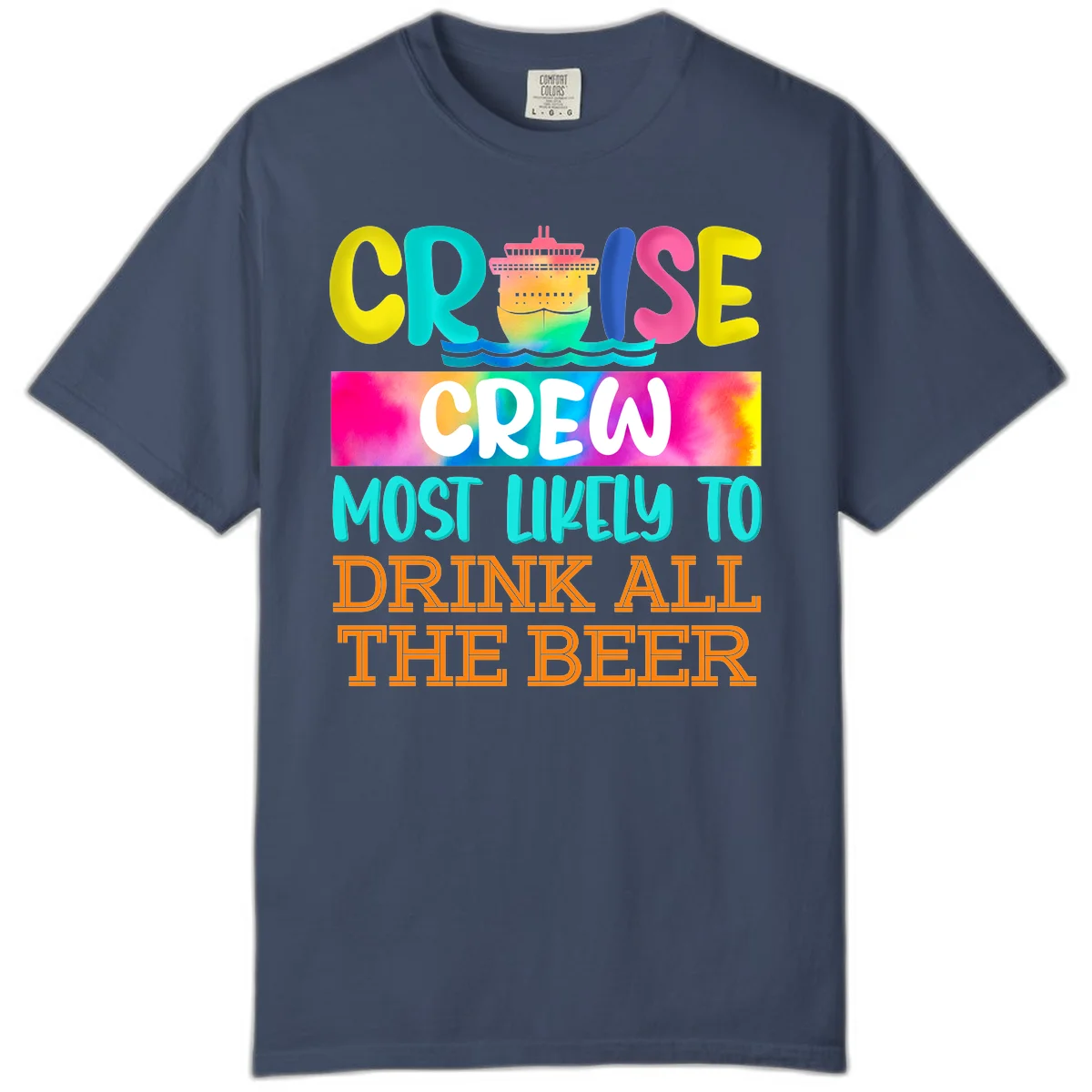 Cruise Crew Most Likely to Drink All Beer Comfort Color in Midnight