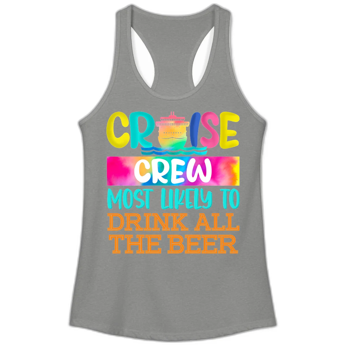 Cruise Crew Most Likely to Drink All Beer Ladies Tank in Heather Grey
