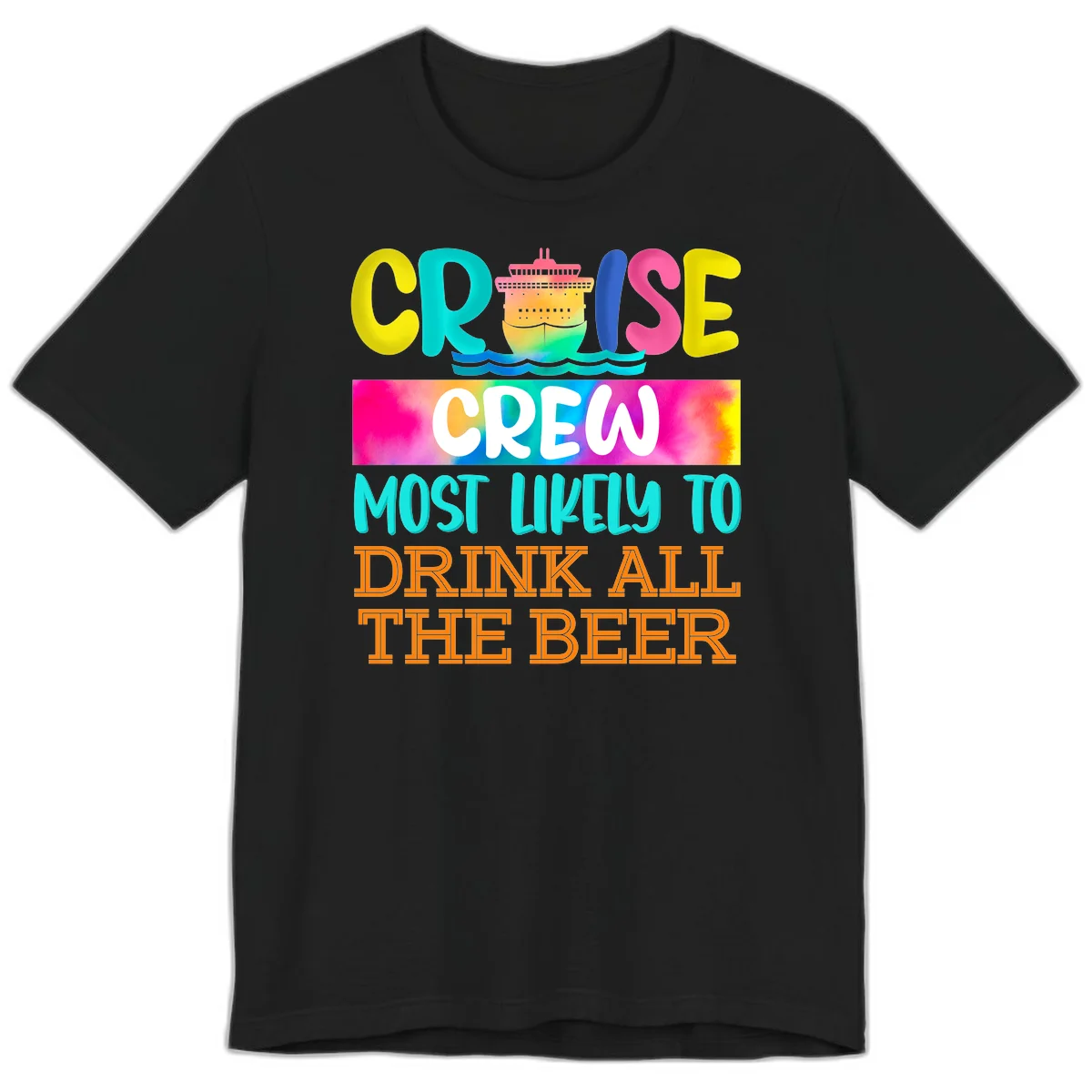 Cruise Crew Most Likely to Drink All Beer Premium T-Shirt in Black