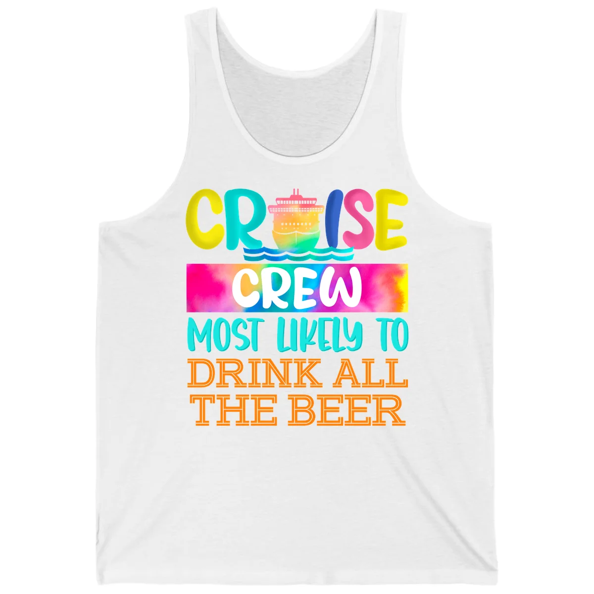 Cruise Crew Most Likely to Drink All Beer Tank in White