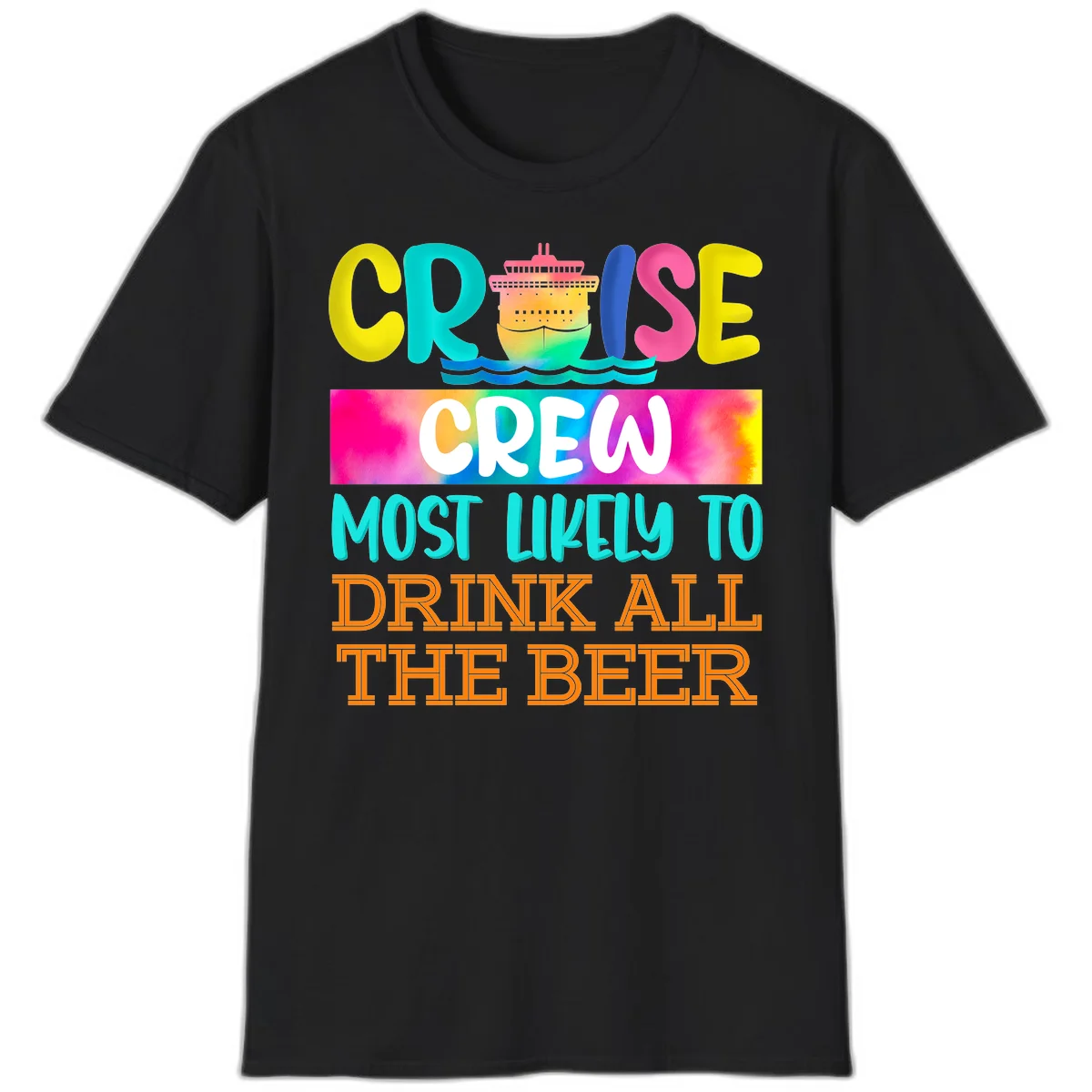 Cruise Crew Most Likely to Drink All Beer T-Shirt in Black