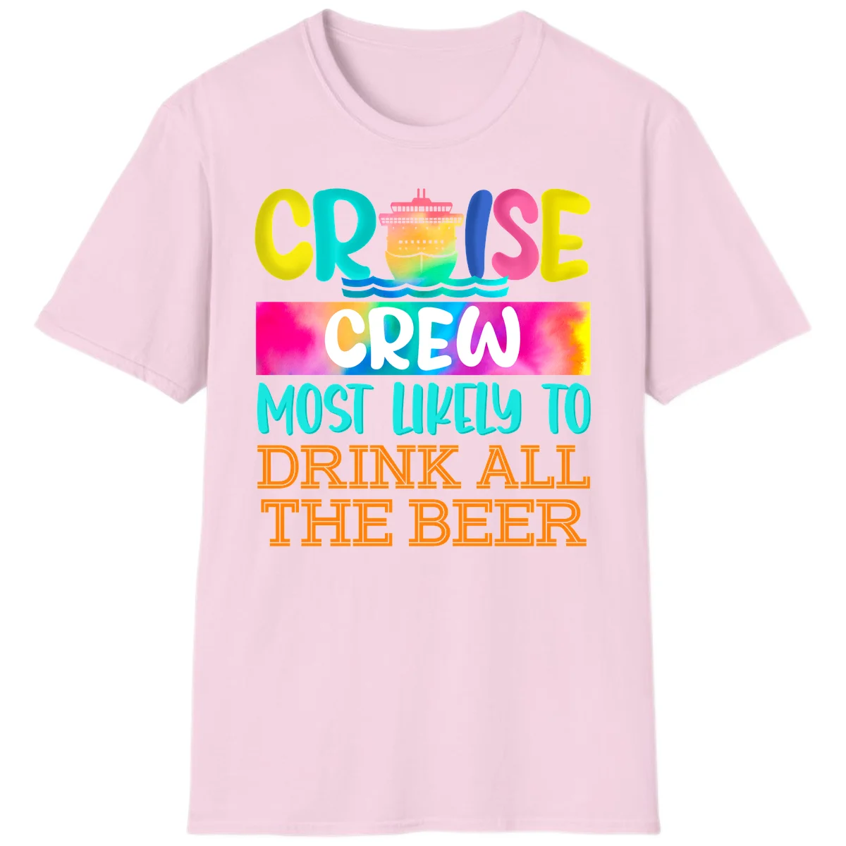 Cruise Crew Most Likely to Drink All Beer T-Shirt in Light Pink