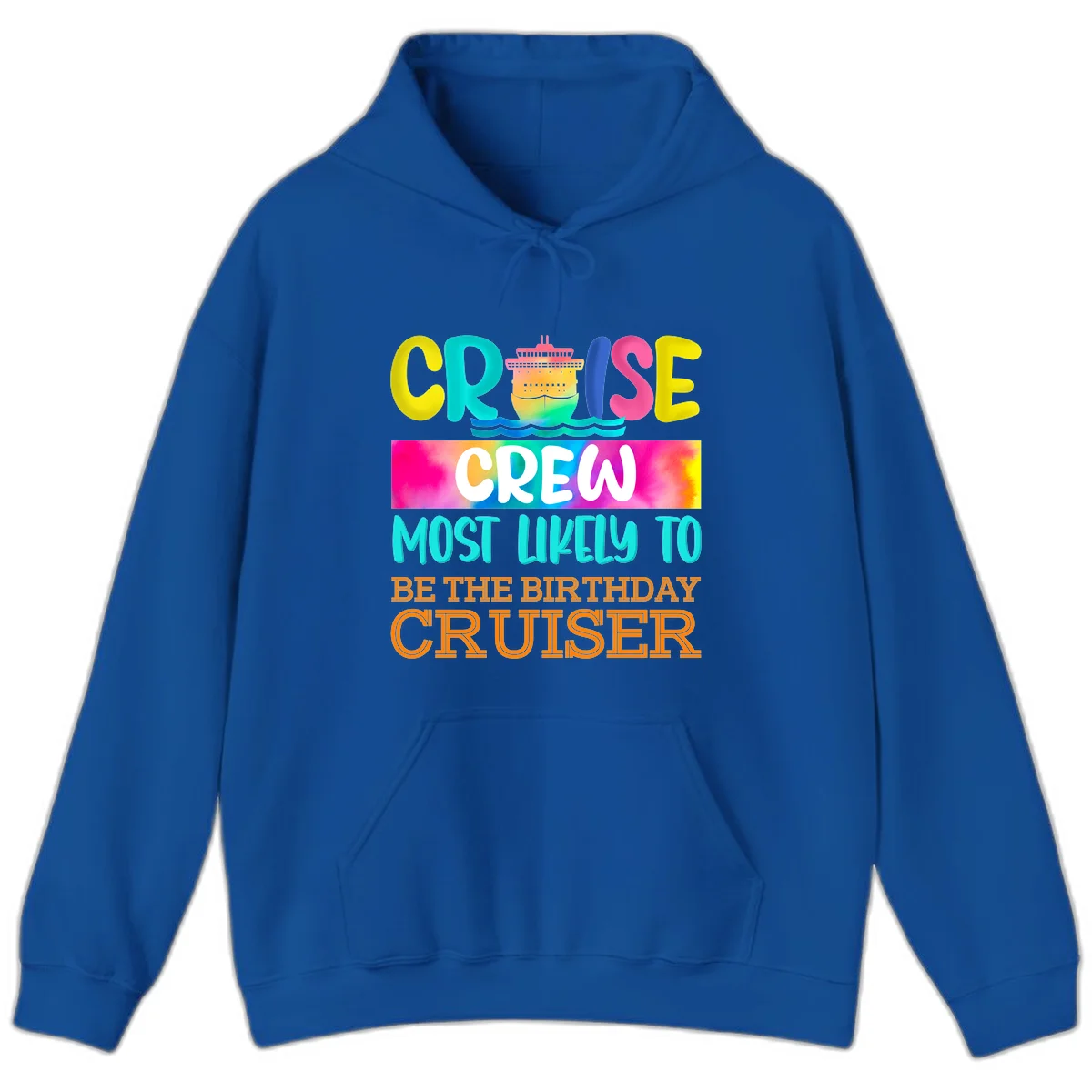 Cruise Crew Most Likely Birthday Hoodie in Royal