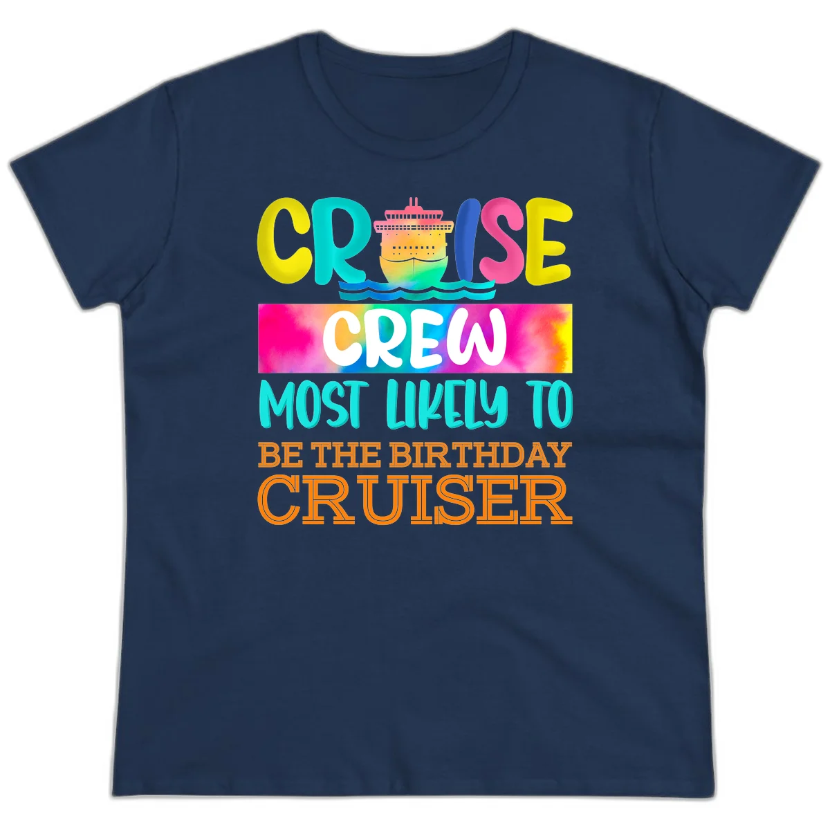 Cruise Crew Most Likely Birthday Ladies Tee in Navy