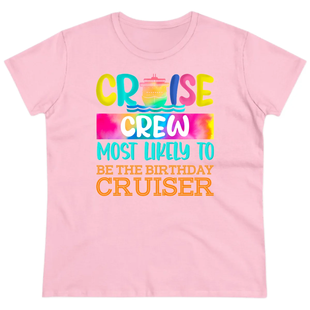 Cruise Crew Most Likely Birthday Ladies Tee in Light Pink