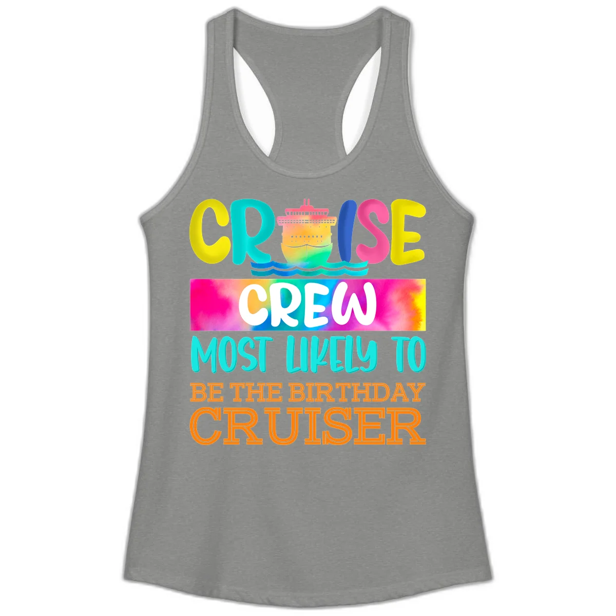 Cruise Crew Most Likely Birthday Ladies Tank in Heather Grey