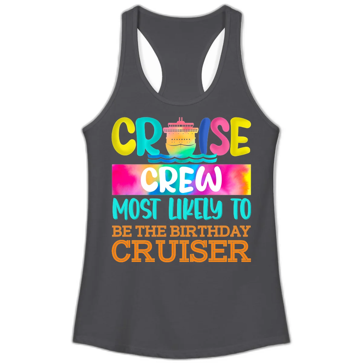 Cruise Crew Most Likely Birthday Ladies Tank in Solid Dark Gray
