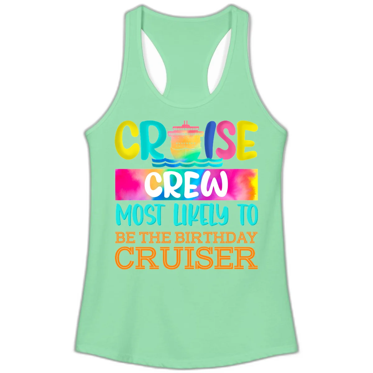 Cruise Crew Most Likely Birthday Ladies Tank in Solid Mint