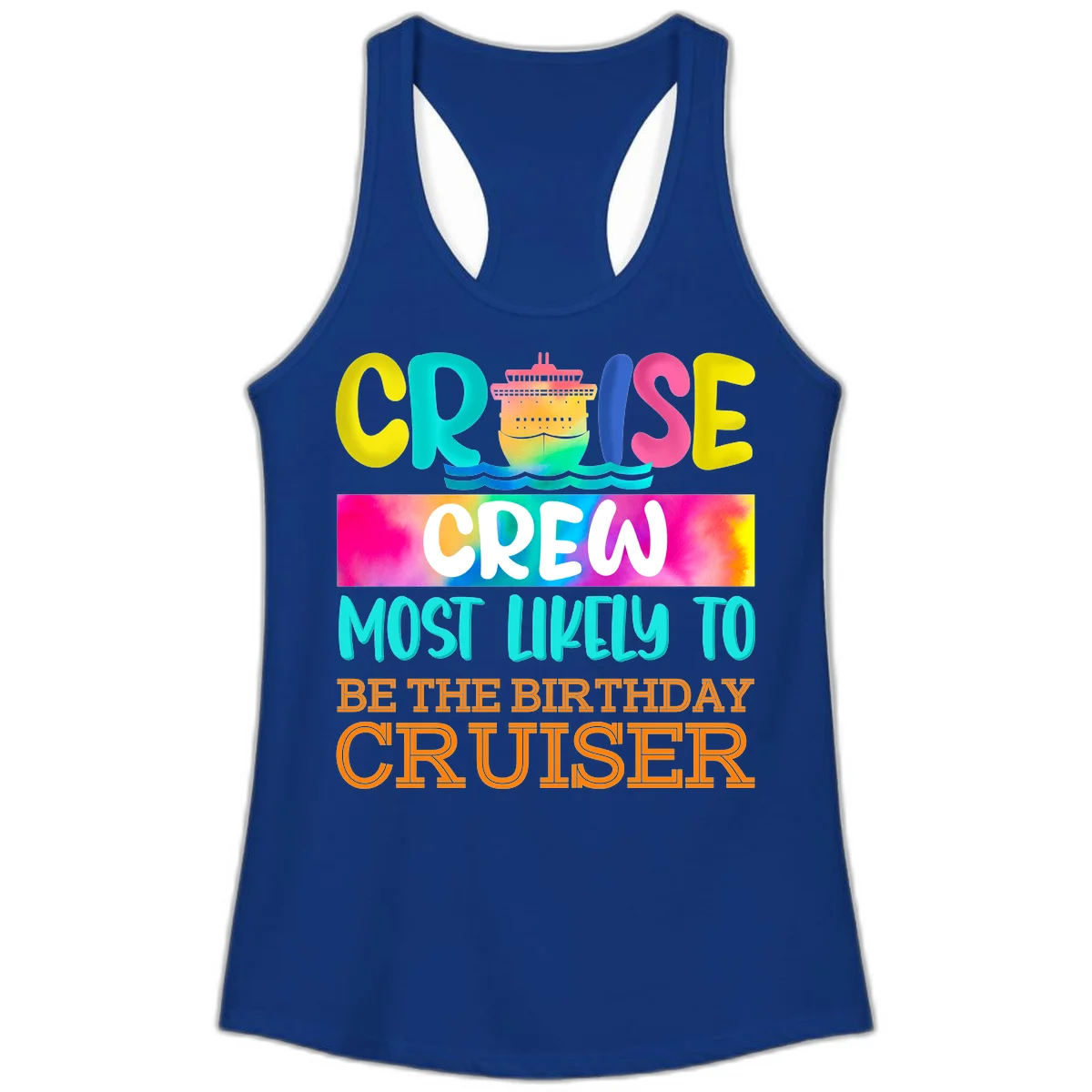 Cruise Crew Most Likely Birthday Ladies Tank in Solid Royal