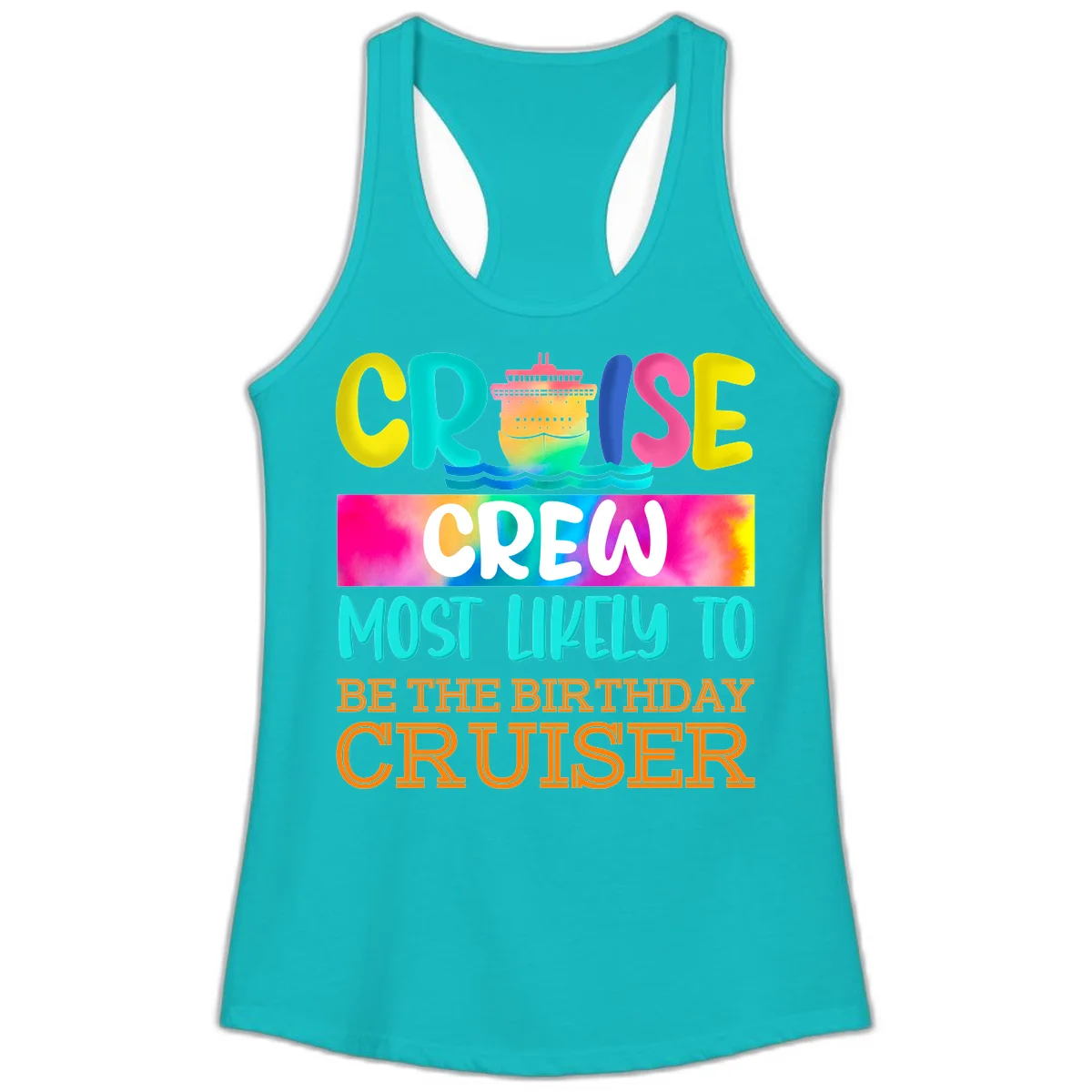 Cruise Crew Most Likely Birthday Ladies Tank in Tahiti Blue