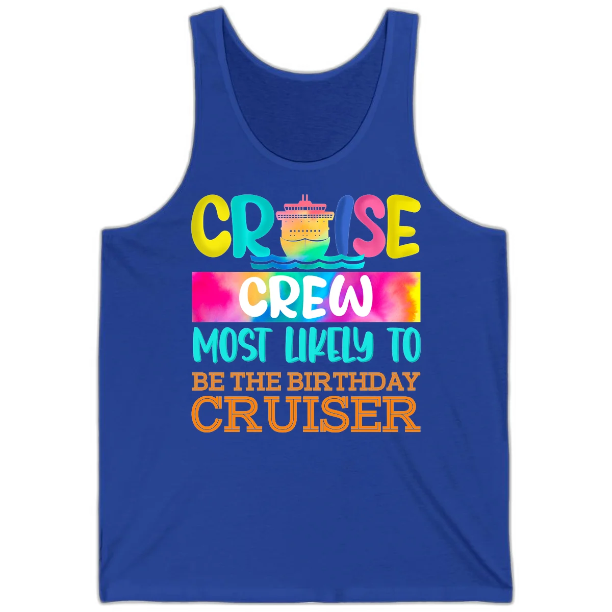 Cruise Crew Most Likely Birthday Tank Top in True Royal