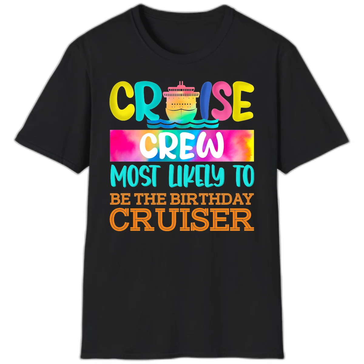 Cruise Crew Most Likely Birthday T-Shirt in Black