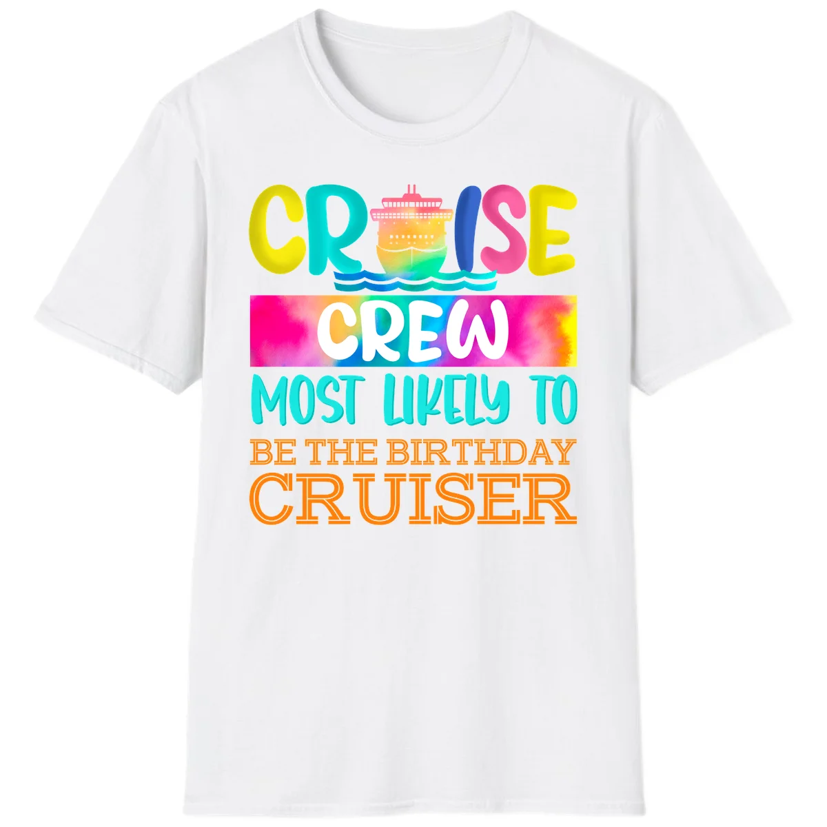Cruise Crew Most Likely Birthday T-Shirt in White