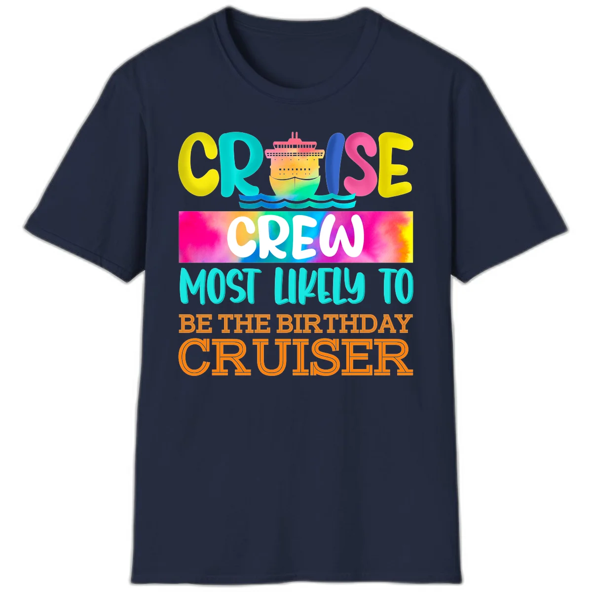 Cruise Crew Most Likely Birthday T-Shirt in Navy