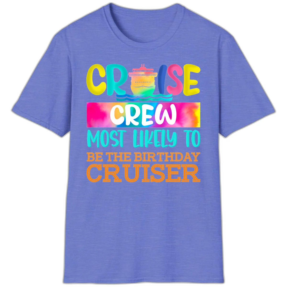 Cruise Crew Most Likely Birthday T-Shirt in Heather Royal