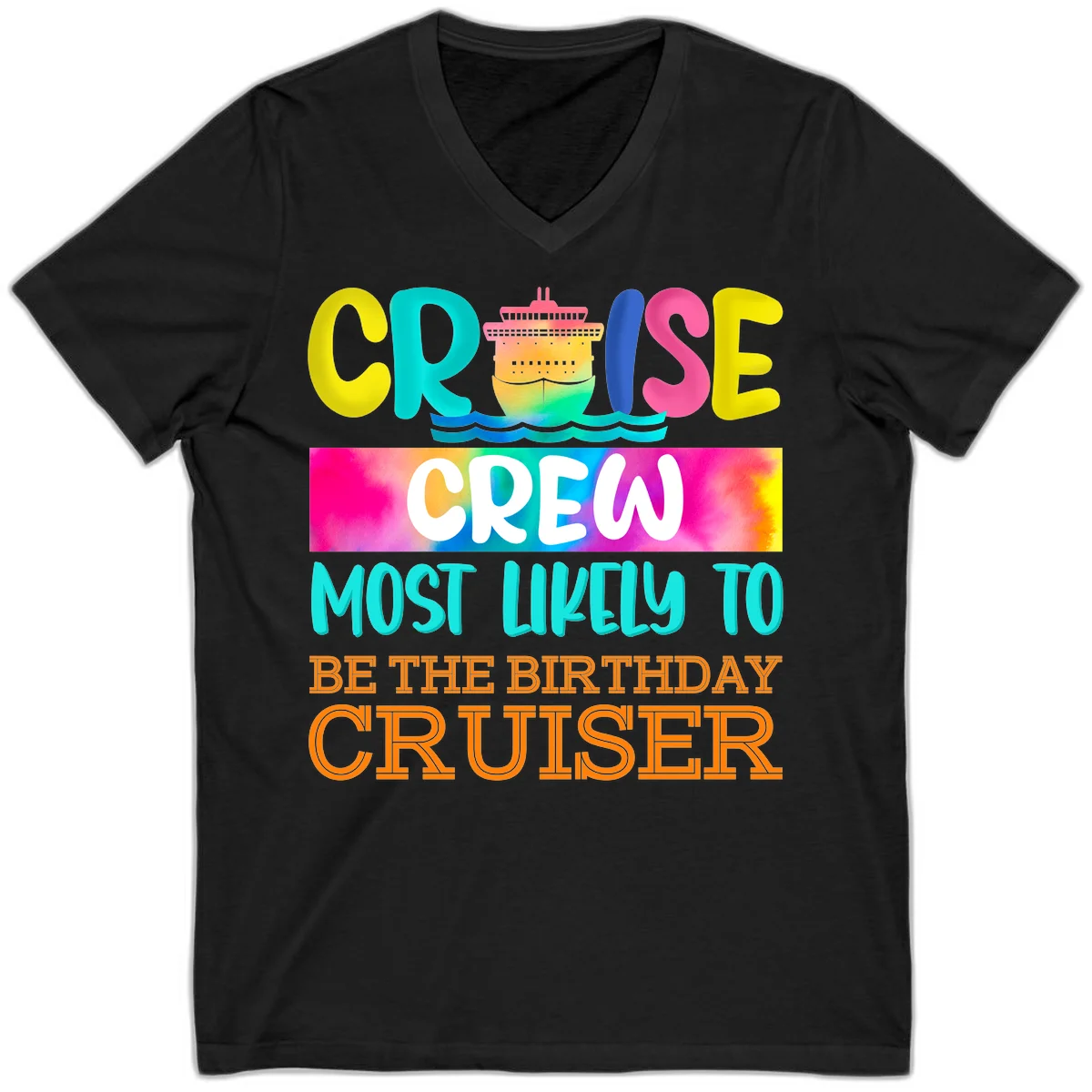Cruise Crew Most Likely Birthday V-Neck Tee in Black