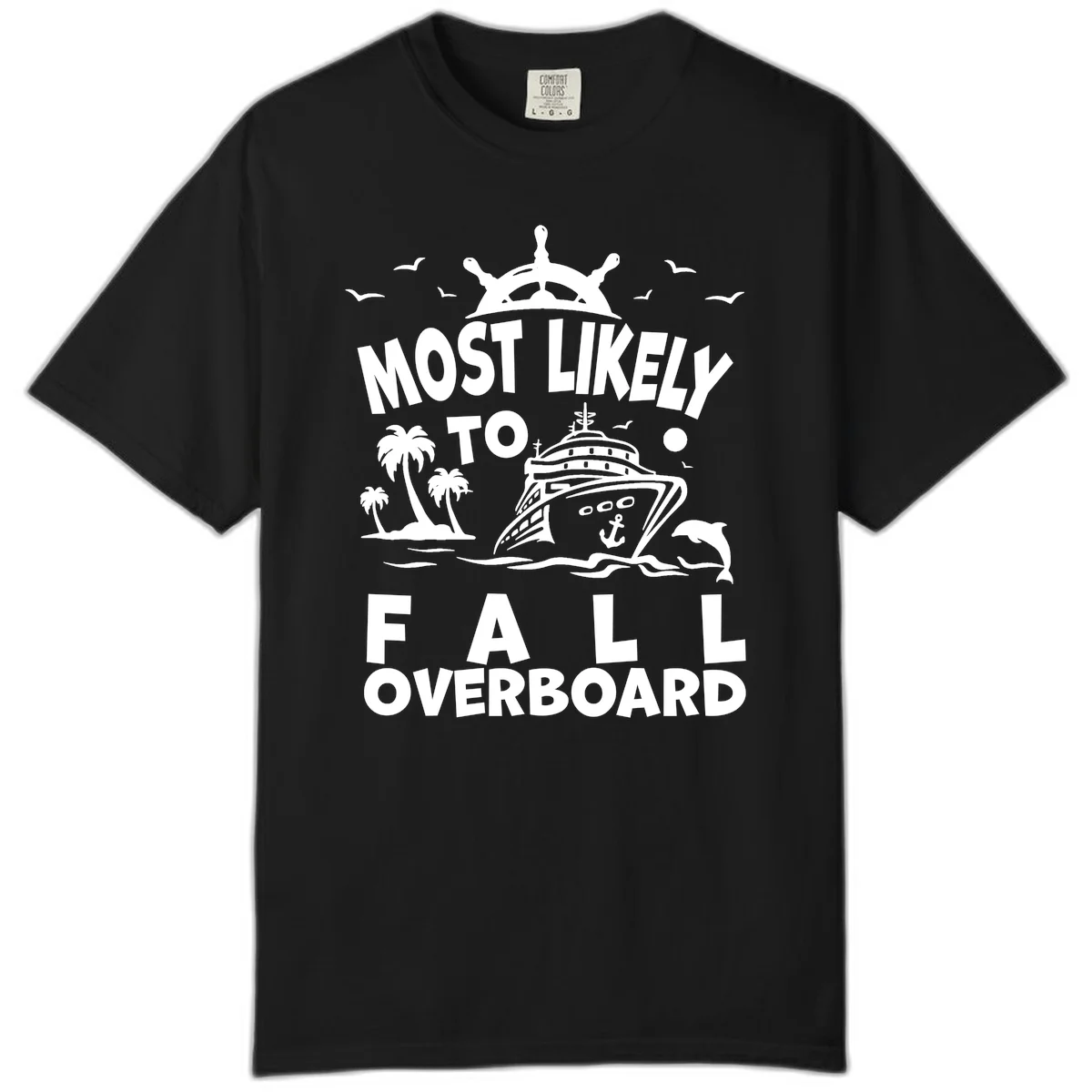 Most Likely To Fall Overboard Comfort Color Tee in Black