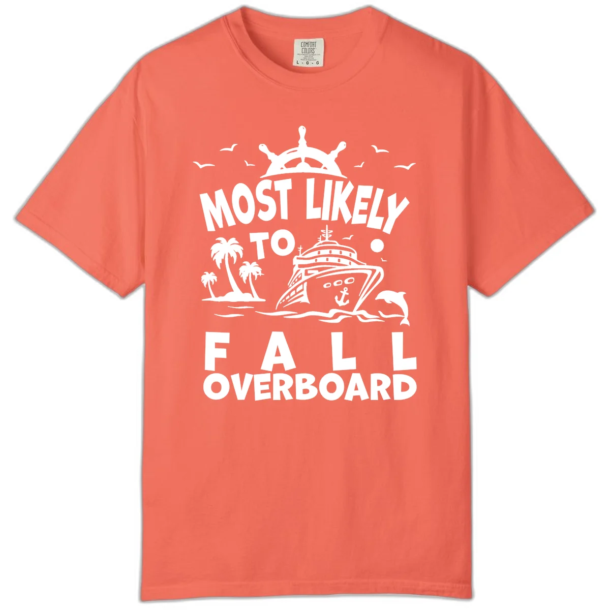 Most Likely To Fall Overboard Comfort Color Tee in Bright Salmon