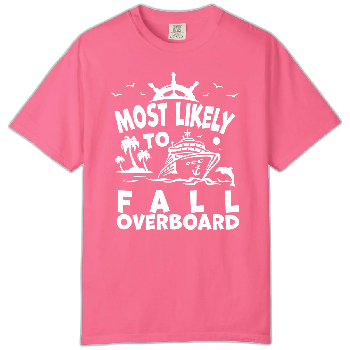 Most Likely To Fall Overboard Comfort Color Tee in Crunchberry