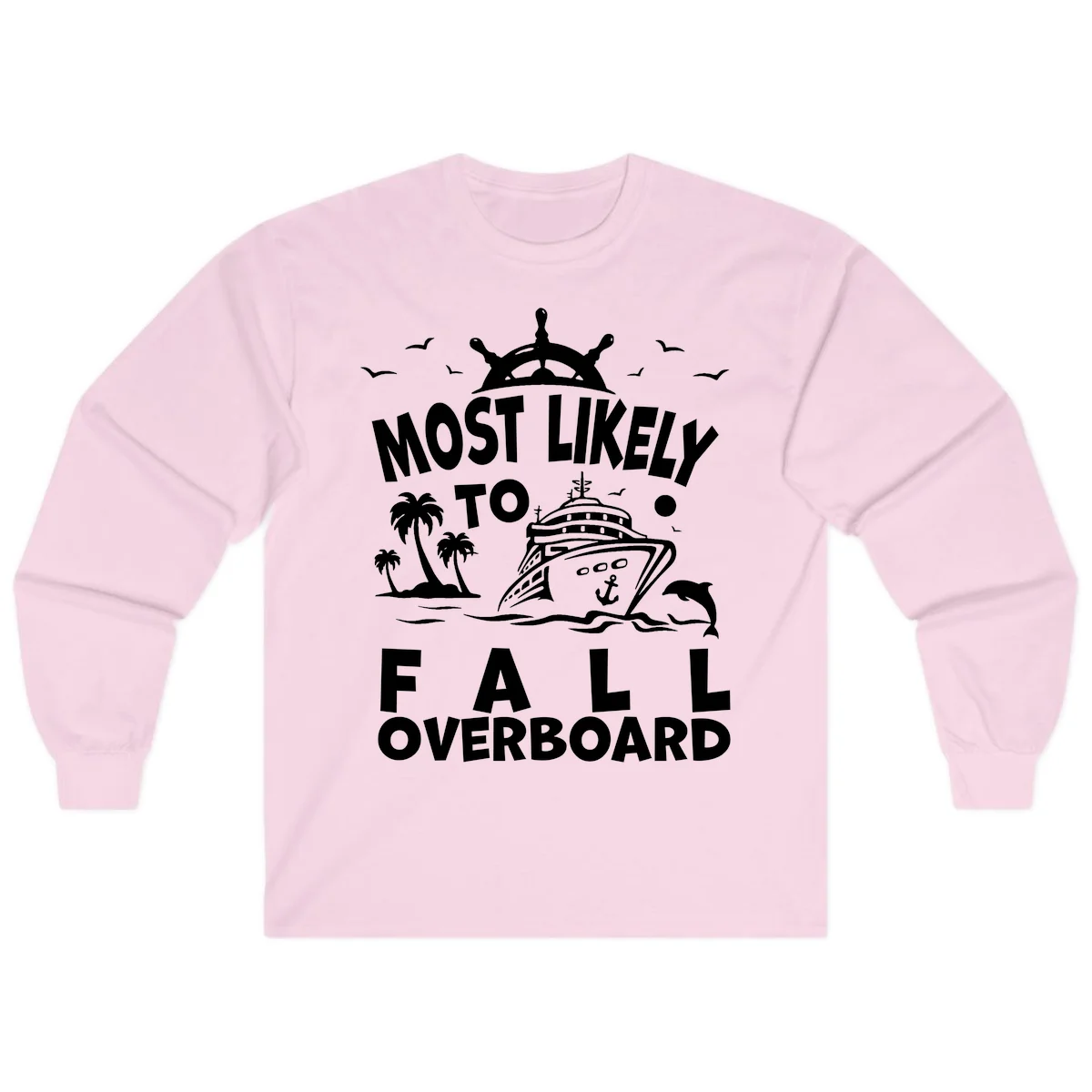 Most Likely To Fall Overboard Long Sleeve in Light Pink
