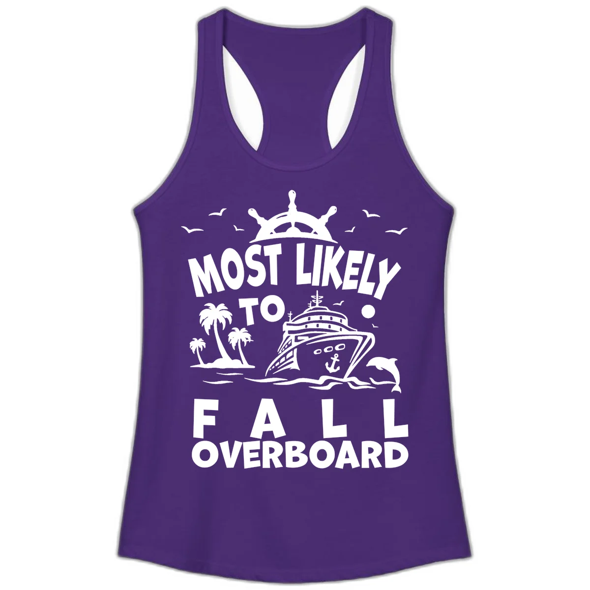 Most Likely To Fall Overboard Ladies Tank in Solid Purple Rush