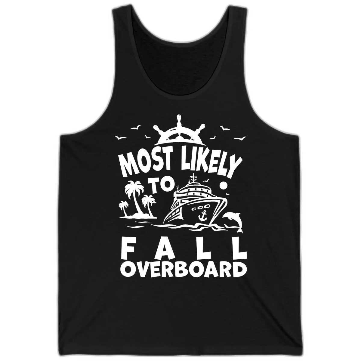 Most Likely To Fall Overboard Tank in Black
