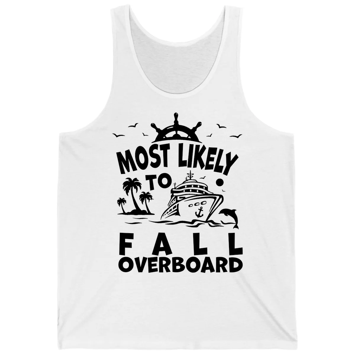 Most Likely To Fall Overboard Tank in White